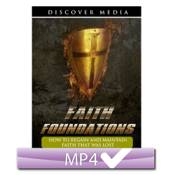 Faith Foundations: 7. How to Regain & Maintain Faith That Was Lost